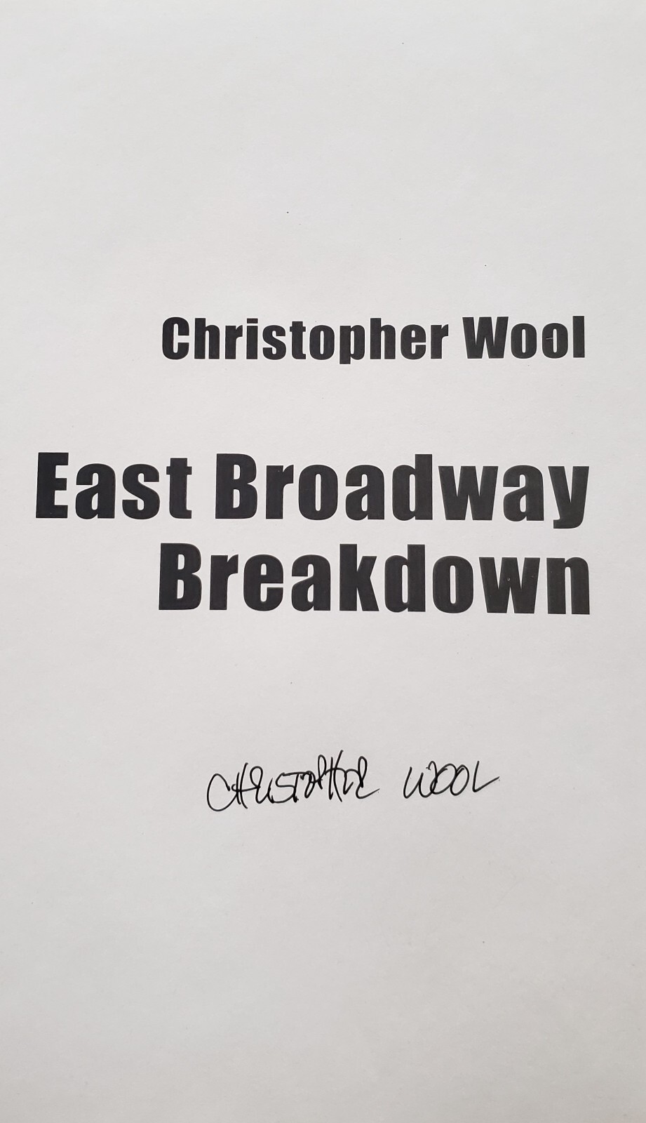 Christopher Wool “East Broadway Breakdown” (First Edition SIGNED)