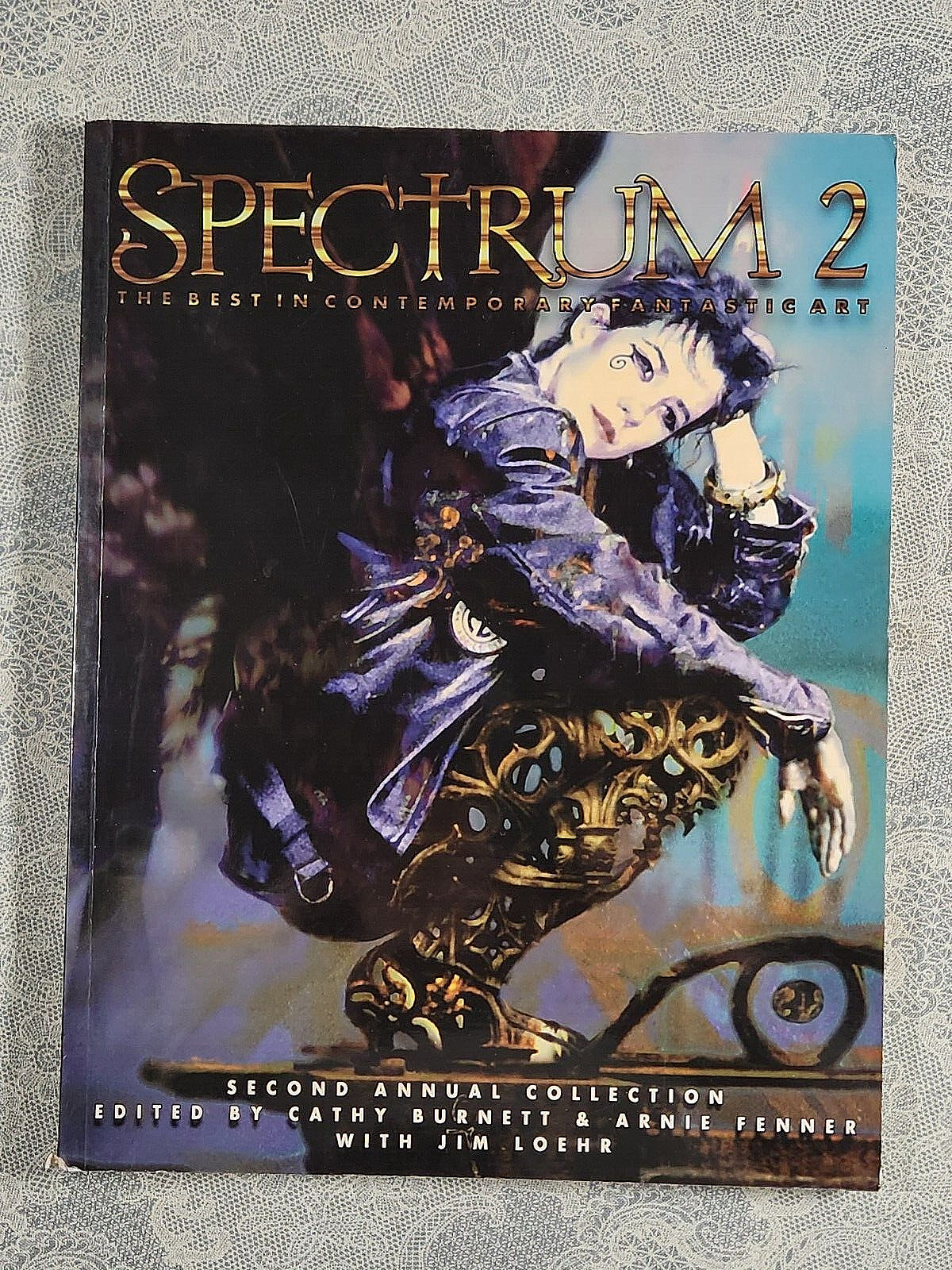 Spectrum 2 : The Best in Contemporary Fantastic Art by Arnie Fenner. 1995
