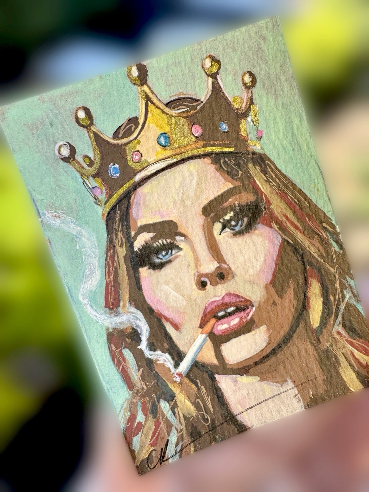 ACEO Original Painting – “ Always Be A Queen“ – OOAK, Female , Art, Smoker