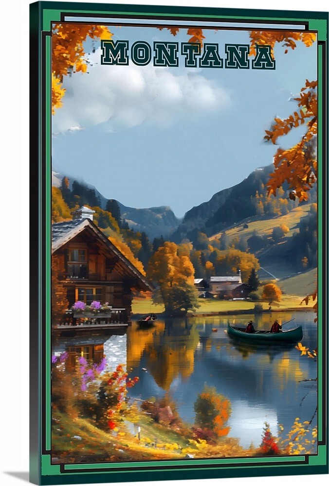 Montana Cabin Fishing Lake Mountains Art Travel Poster or a Canvas Wrap art