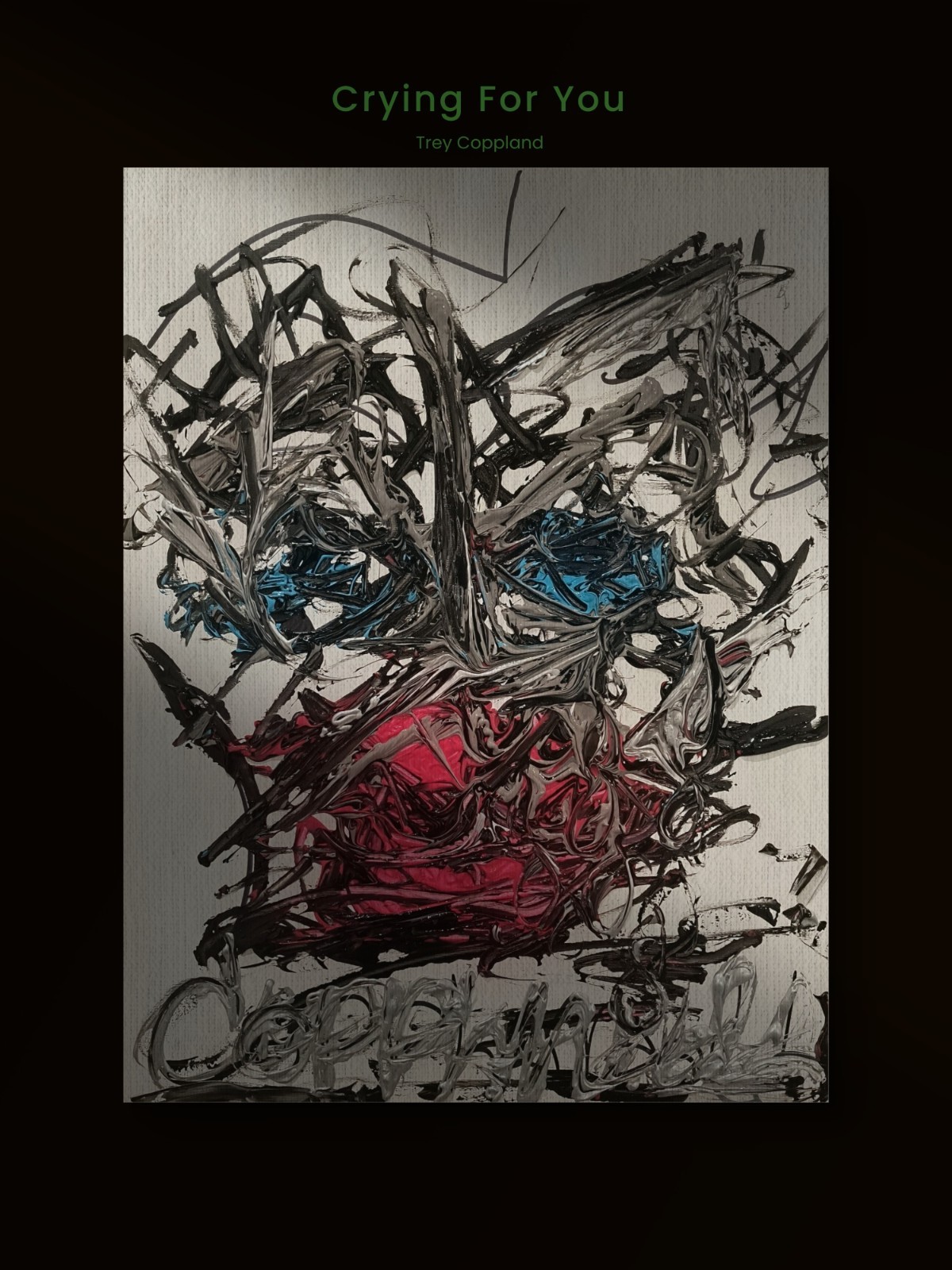 Trey Coppland, Crying For You Abstract Face Acrylic, 24+30 in, 2026, Signed