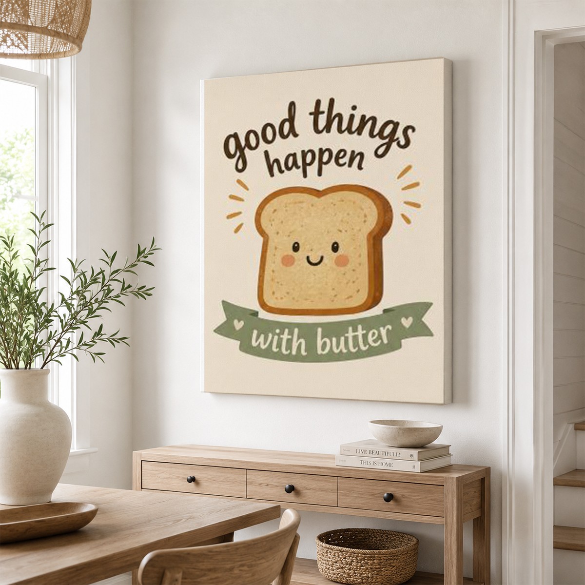 Good Things Happen With Butter Canvas Wall Art Funny Kitchen Decor Bread Print