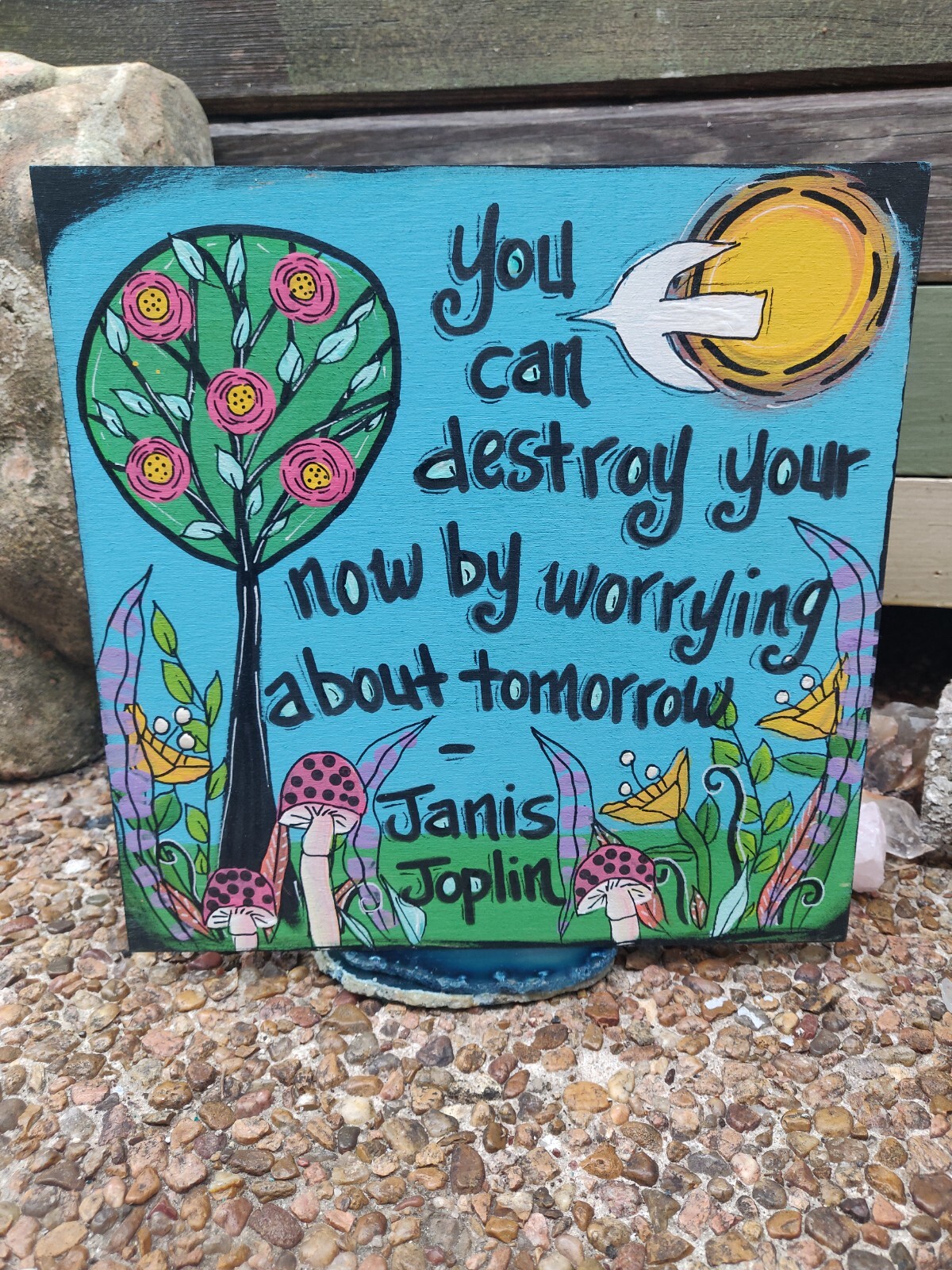 Janis Joplin Quote Painting on 7×5″ panel, You can destroy your now by worrying