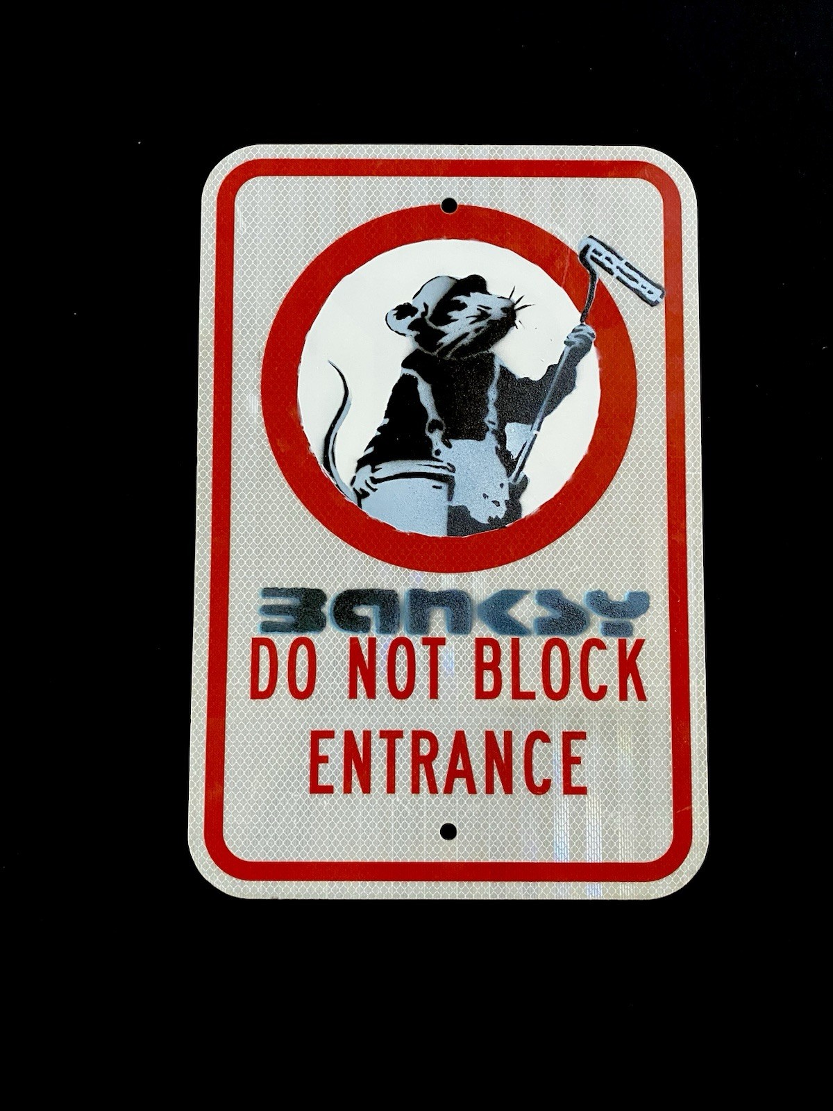 Banksy “PAINTER RAT” DO NOT BLOCK ENTRANCE Street Sign-NEW YORK- 2016