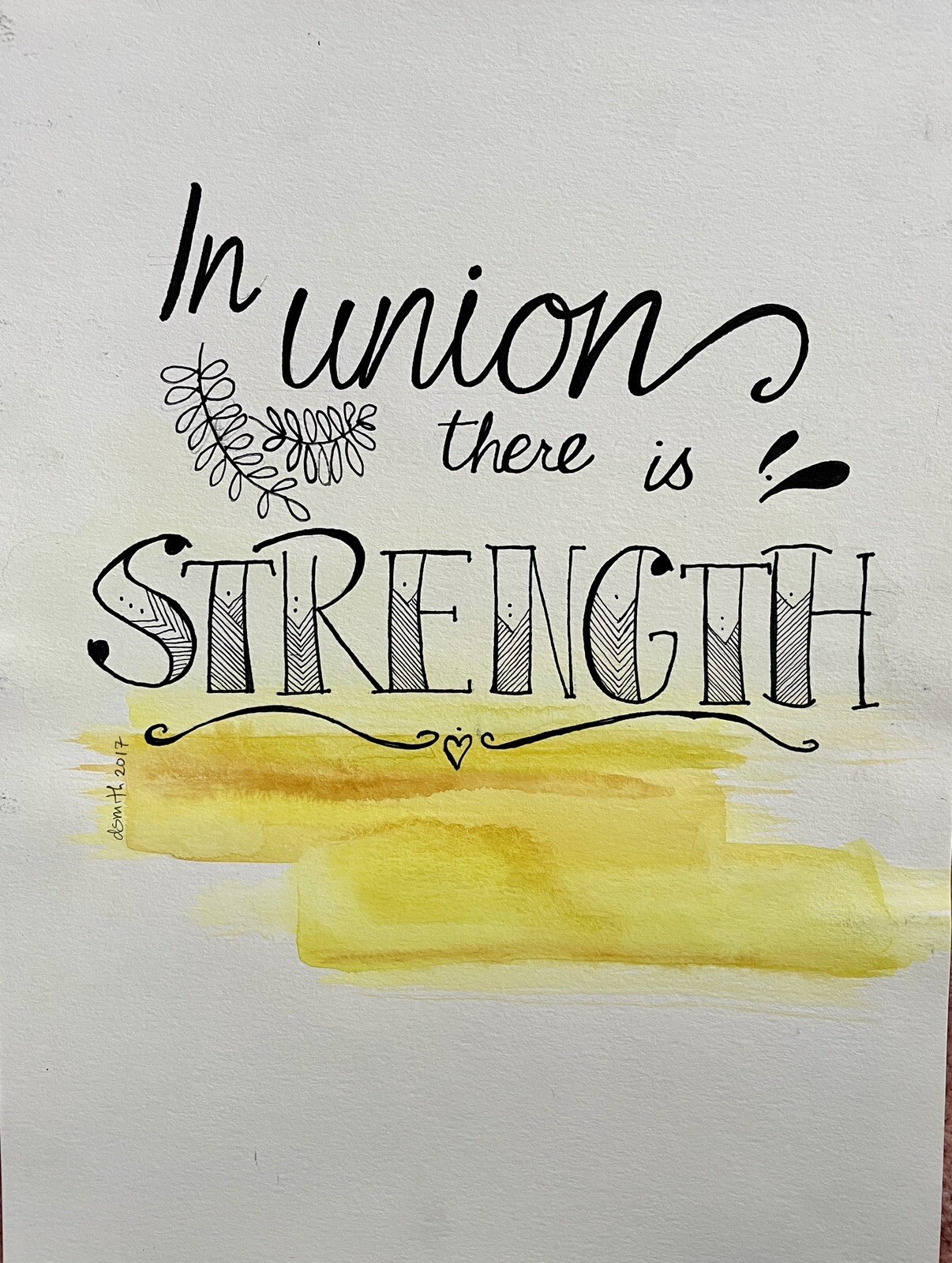 Original Watercolor Hand-lettered & Inspirational, In Union There is Strength