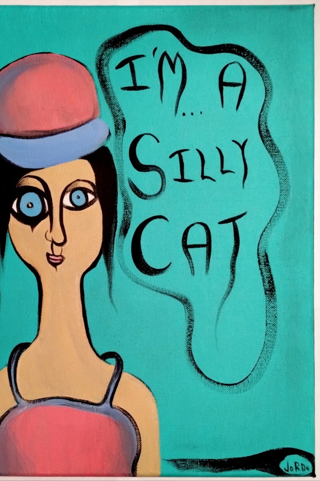 I’M A SILLY CAT POP EXPRESSIONISM PAINTING STRETCHED CANVAS..11 X 14 BY: JORDO