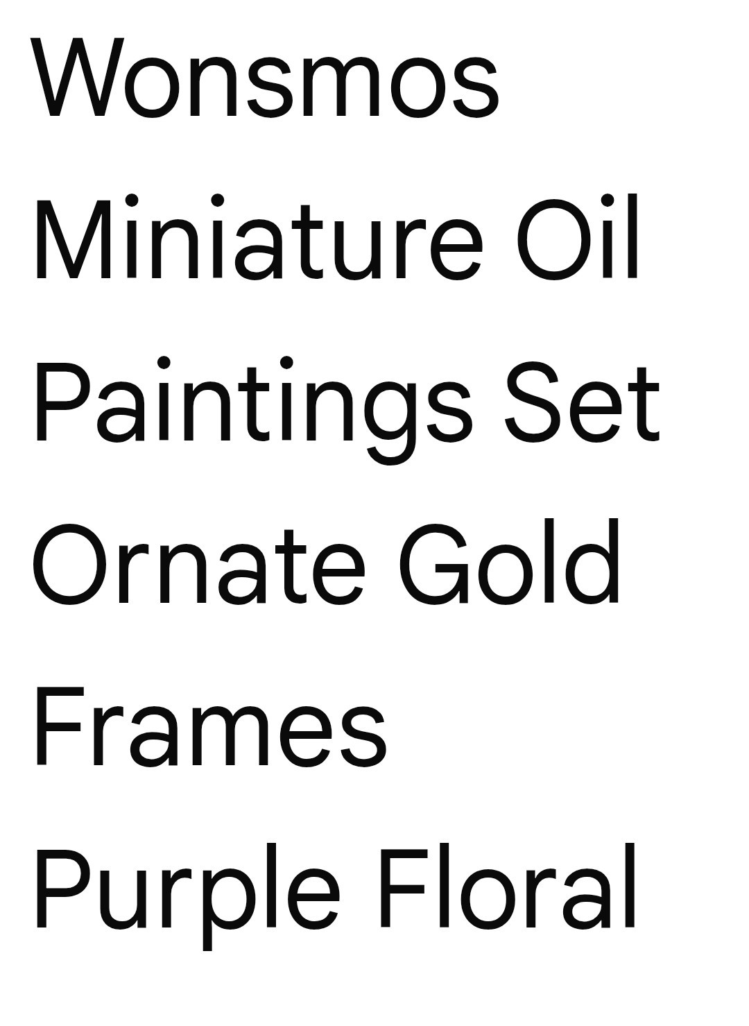 Wonsmos Signed 3-piece set in original frames Oil on Canvas