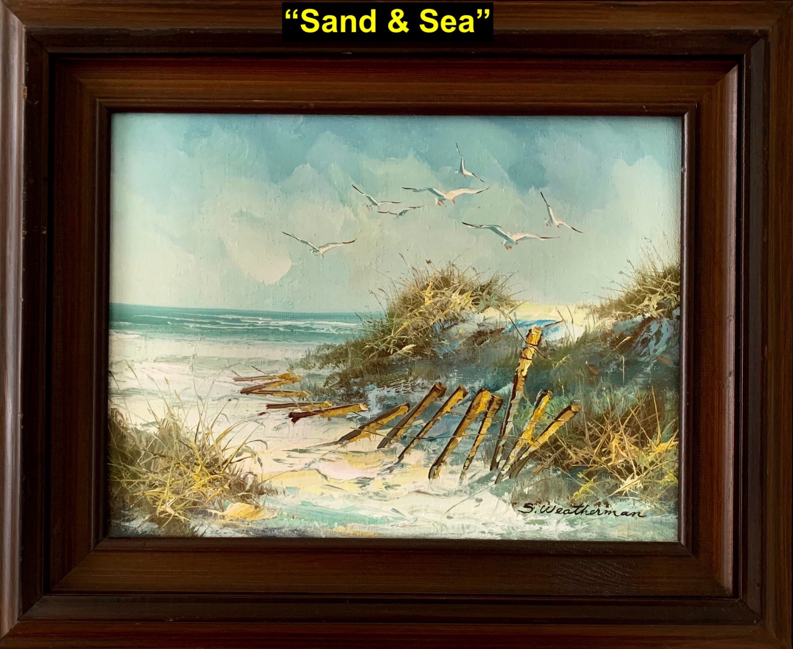ORIGINAL OIL ON CANVAS PAINTING by S. WEATHERMAN «SAND & SEA» w/COA